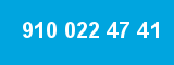910 022 47 41
